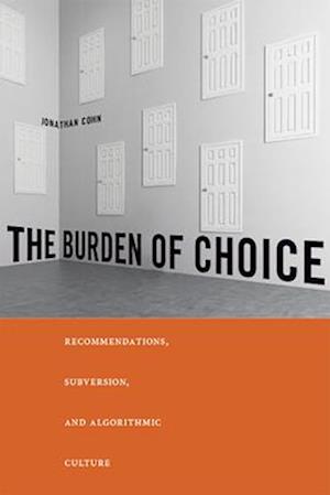 The Burden of Choice