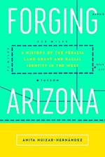 Forging Arizona