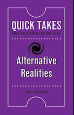 Alternative Realities