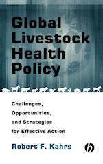 Global Livestock Health Policy: Challenges, Opport unties and Strategies for Effctive Action