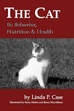 The Cat: Its Behavior, Nutrition & Health