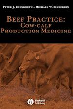Beef Practice: Cow–Calf Production Medicine