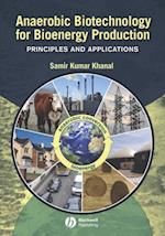 Anaerobic Biotechnology for Bioenergy Production