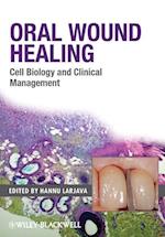 Oral Wound Healing – Cell Biology and Clinical Management