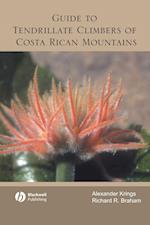 Guide to Tendrillate Climbers of Costa Rican Mount ains