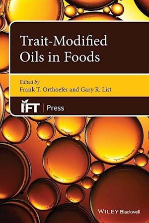 Trait–Modified Oils in Foods