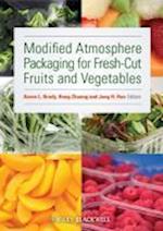Modified Atmosphere Packaging for Fresh–Cut Fruits and Vegetables