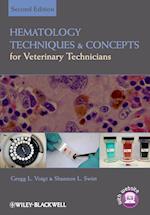 Hematology Techniques and Concepts for Veterinary Technicians 2e