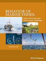 Behavior of Marine Fishes – Capture Process and Conservation Challenges