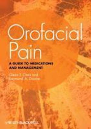 Orofacial Pain: A Guide to Medications and Managem ent