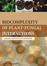 Biocomplexity of Plant–Fungal Interactions