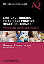 Critical Thinking to Achieve Positive Health Outcomes