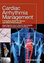 Cardiac Arrhythmia Management – A Practical Guide for Nurses and Allied Professionals