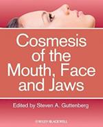 Cosmesis of the Mouth, Face and Jaws