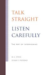 Talk Straight, Listen Carefully – The Art of Interviewing