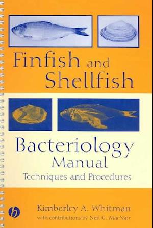 Finfish and Shellfish Bacteriology Manual Techniques and Procedures