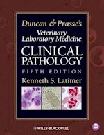 Duncan and Prasse's Veterinary Laboratory Medicine – Clinical Pathology 5e