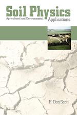 Soil Physics: Agriculture and Environmental Applications