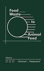 Food Waste to Animal Feed