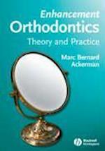 Enhancement Orthodontics – Theory and Practice