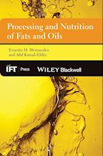 Processing and Nutrition of Fats and Oils