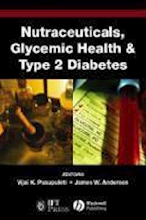 Nutraceuticals, Glycemic Health and Type 2 Diabetes