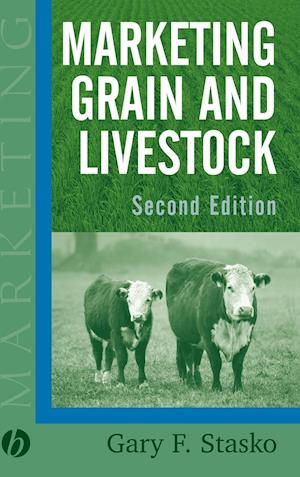 Marketing Grain and Livestock, Second Edition