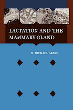 Lactation and the Mammary Gland