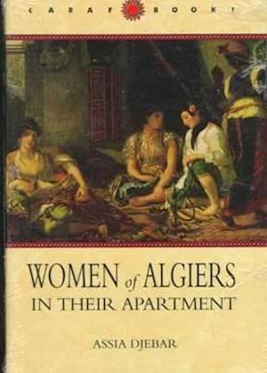 Women of Algiers in Their Apartment, Translated by Marjolijn de Jager, Afterword by Clarisse Zimra