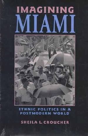 Croucher, S:  Imagining Miami