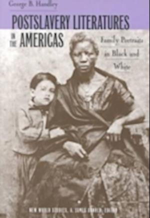Postslavery Literatures in the Americas
