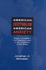 American Exceptionalism, American Anxiety