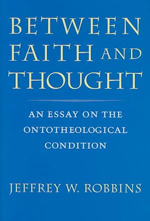 Between Faith and Thought