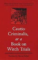 Langenfeld, F:  Cautio Criminalis, or a Book on Witch Trials
