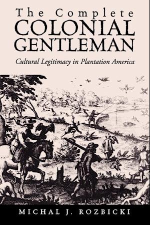 The Complete Colonial Gentleman