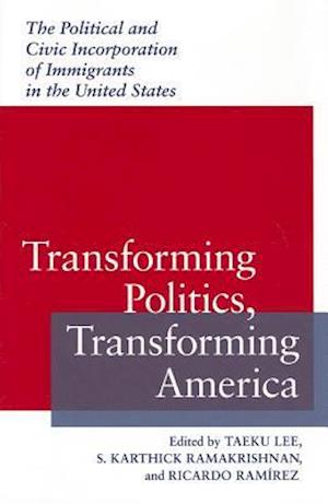 Transforming Politics, Transforming America