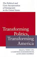 Transforming Politics, Transforming America