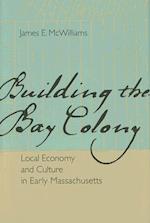 Building the Bay Colony