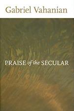 Praise of the Secular