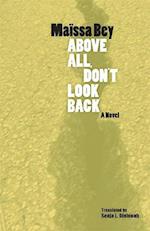 Above All, Don't Look Back