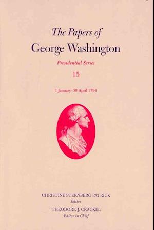 The Papers of George Washington v. 15; 1 January-30 April 1794