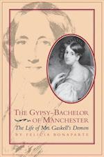 Bonaparte, F:  The Gypsy-Bachelor of Manchester