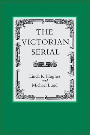 Hughes, L:  The Victorian Serial