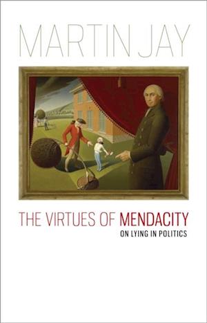 Virtues of Mendacity