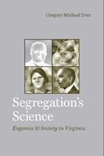 Segregation's Science