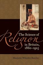 Science of Religion in Britain, 1860-1915