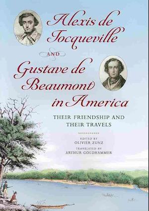 Alexis de Tocqueville and Gustave de Beaumont in America