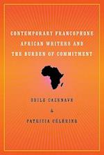 Contemporary Francophone African Writers and the Burden Ofcommitment