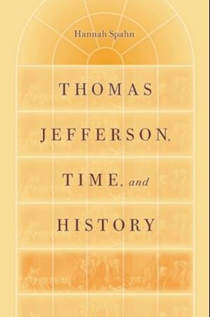 Thomas Jefferson, Time, and History