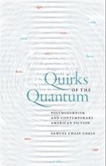 Coale:  Quirks of the Quantum